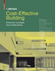 Cost-Effective Building : Economic concepts and constructions - Book
