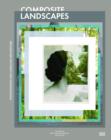 Composite Landscapes : Photomontage and Landscape Architecture - Book