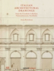 Italian Architectural Drawings from the Cronstedt Collection, Nationalmuseum, Stockholm - Book