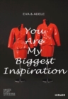 Eva & Adele : You Are My Biggest Inspiration - Book