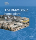 The BMW Group Home Plant in Munich - Book