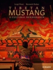 Tibetan Mustang : A Cultural Renaissance - Book