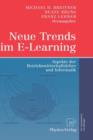 Neue Trends Im E-Learning : Aspekte Der Betriebswirtschaftslehre Und Informatik - Book