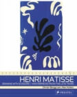 Henri Matisse: Drawing with Scissors : Masterpieces from the Late Years - Book