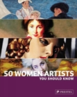 50 Women Artists You Should Know - Book
