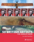50 British Artists You Should Know - Book