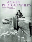 Women Photographers: From Julia Margaret Cameron to Cindy Sherman - Book