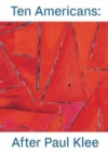 Ten Americans: After Paul Klee - Book