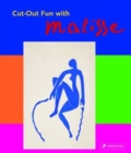 Cut-Out Fun with Matisse - Book