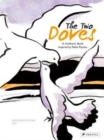 Two Doves: A Children's Book Inspired by Pablo Picasso - Book