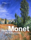 Claude Monet : The Truth of Nature - Book