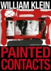 William Klein : Painted Contacts - Book