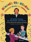 Classical Music for Children : 25 Easy Pieces for Clarinet and Piano - Book