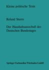 Der Haushaltsausschuss Des Deutschen Bundestages : Struktur Und Entscheidungsprozess - Book