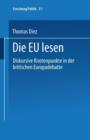 Die EU lesen : Diskursive Knotenpunkte in der britischen Europadebatte - Book