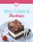 Mini Cakes & Pastries : Our 100 top recipes presented in one cookbook - eBook