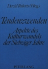 Tendenzwenden : Aspekte des Kulturwandels der siebziger Jahre - Book