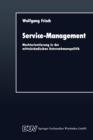 Service-Management : Marktorientierung in Der Mittelstandischen Unternehmenspolitik - Book