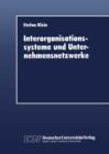 Interorganisationssysteme und Unternehmensnetzwerke - Book