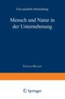 Mensch Und Natur in Der Unternehmung : Eine Parallele Betrachtung - Book