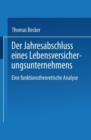 Der Jahresabschluss Eines Lebensversicherungsunternehmens : Eine Funktionstheoretische Analyse - Book