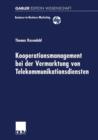 Kooperationsmanagement Bei Der Vermarktung Von Telekommunikationsdiensten - Book