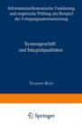 Systemgeschaft Und Integralqualitaten : Informationsoekonomische Fundierung Und Empirische Prufung Am Beispiel Der Fertigungsautomatisierung - Book