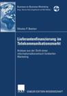 Lieferantenfinanzierung im Telekommunikationsmarkt : Analyse aus der Sicht eines informationsoekonomisch fundierten Marketing - Book