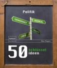 50 Schlusselideen Politik - Book