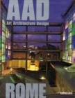 AAD Rome: Art Architecture Design - Book