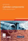 Cylinder Components : Properties, Applications, Materials - Book