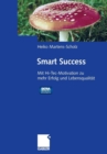 Smart Success : Mit Hi-Tec-Motivation zu mehr Erfolg und Lebensqualitat - mit Audio-Aktiv-CD - Book