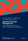 Industrial Ecology Management : Nachhaltige Entwicklung Durch Unternehmensverbunde - Book