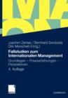 Fallstudien Zum Internationalen Management : Grundlagen - Praxiserfahrungen - Perspektiven - Book