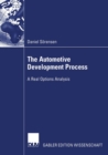 The Automotive Development Process : A Real Options Analysis - Book
