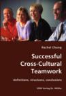Successful Cross-Cultural Teamwork- Definitions, Structures, Conclusions - Book