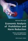 Economic Analysis of Prohibition and Harm Reduction- Theory and Application in the Polish Context - Book