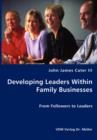 Developing Leaders Within Family Businesses - From Followers to Leaders - Book