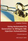 Using Automated Fix Generation to Mitigate SQL Injection Vulnerabilities - Book