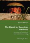 The Quest for American Manhood - Issues of Race and Gender in David Rabe's Vietnam Trilogy - Book