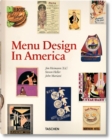 Menu Design in America. 1850–1985 - Book