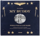 My Buddy. World War II Laid Bare - Book