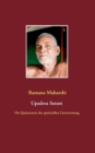 Die Quintessenz der spirituellen Unterweisung (Upadesa Saram) : aus dem Sanskrit ubersetzt und kommentiert von Miles Wright - Book
