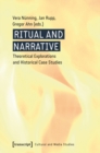 Ritual and Narrative : Theoretical Explorations and Historical Case Studies - Book