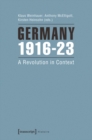 Germany 1916-23 : A Revolution in Context - Book