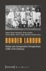 Bonded Labour : Global and Comparative Perspectives - Book