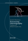 Processing Choreography - Thinking with William Forsythe's 'Duo' - Book