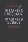 Imagining Unequals, Imagining Equals : Concepts of Equality in History and Law - Book
