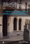 50 Years of the European Psychoanalytical Federation - Book