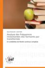 Analyse Des Frequences Instantanees Des Formants Par Transformee - Book